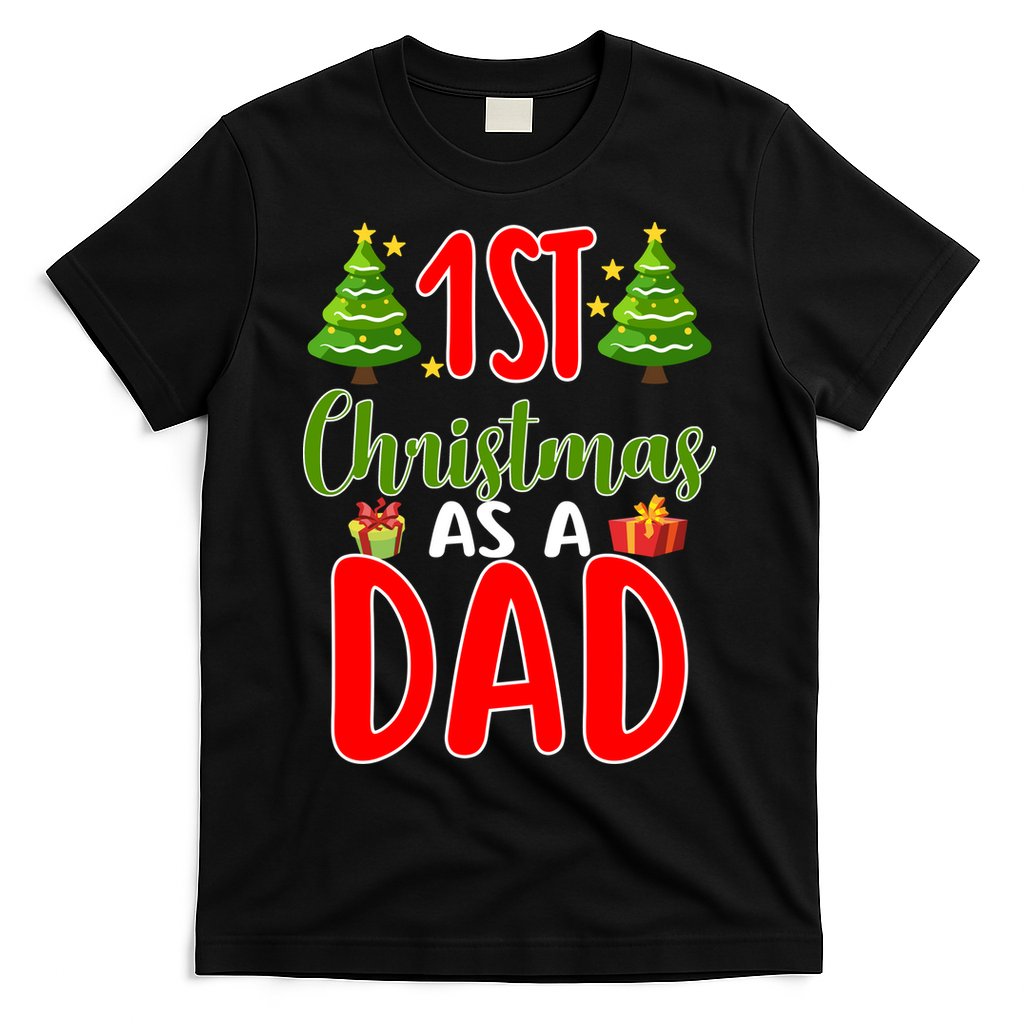 1st Christmas As A Dad T-Shirt