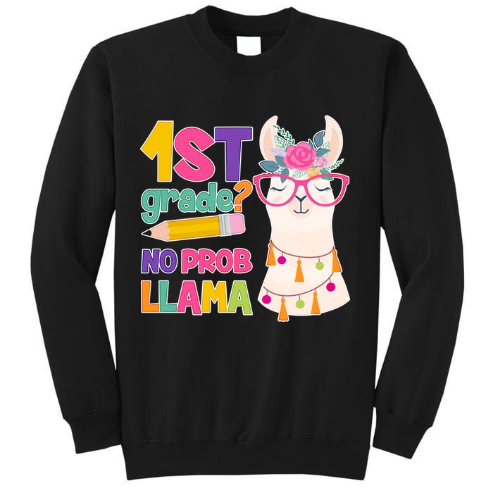 1st Grade? No Prob Llama Sweatshirt