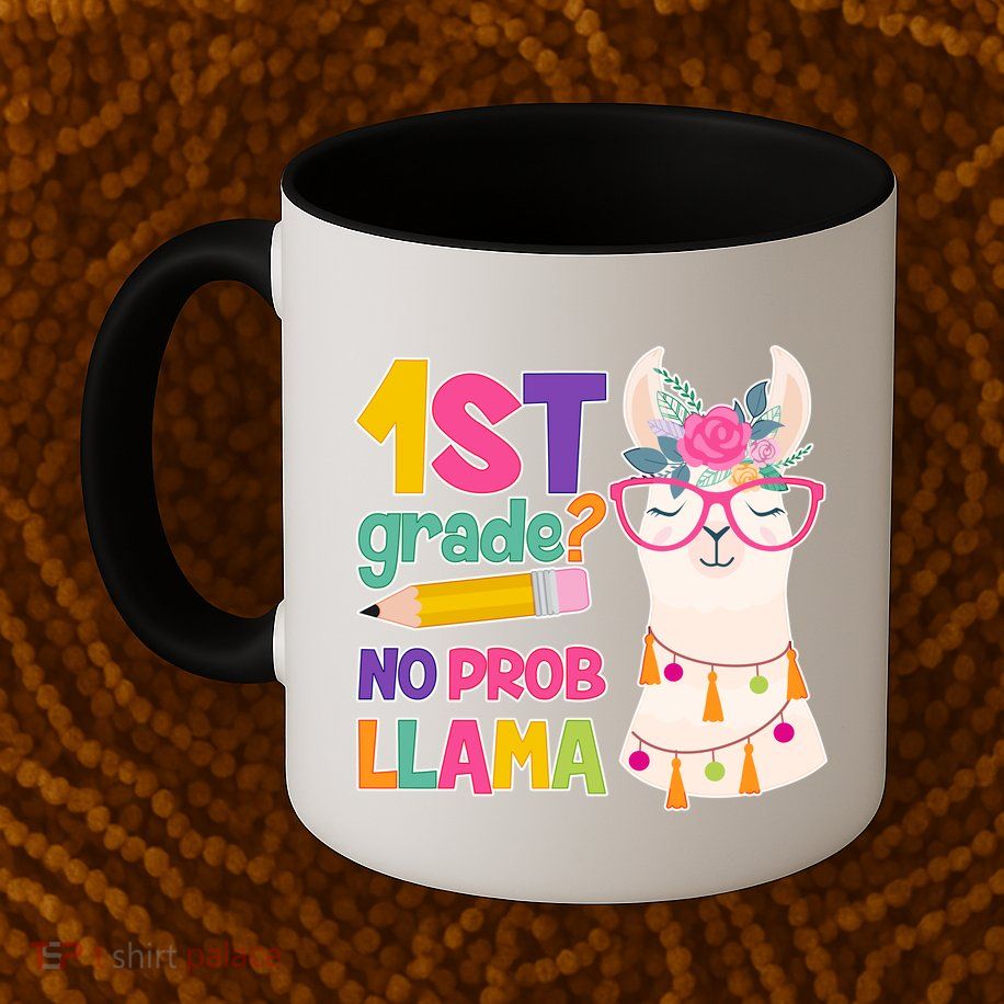 1st Grade? No Prob Llama Mug