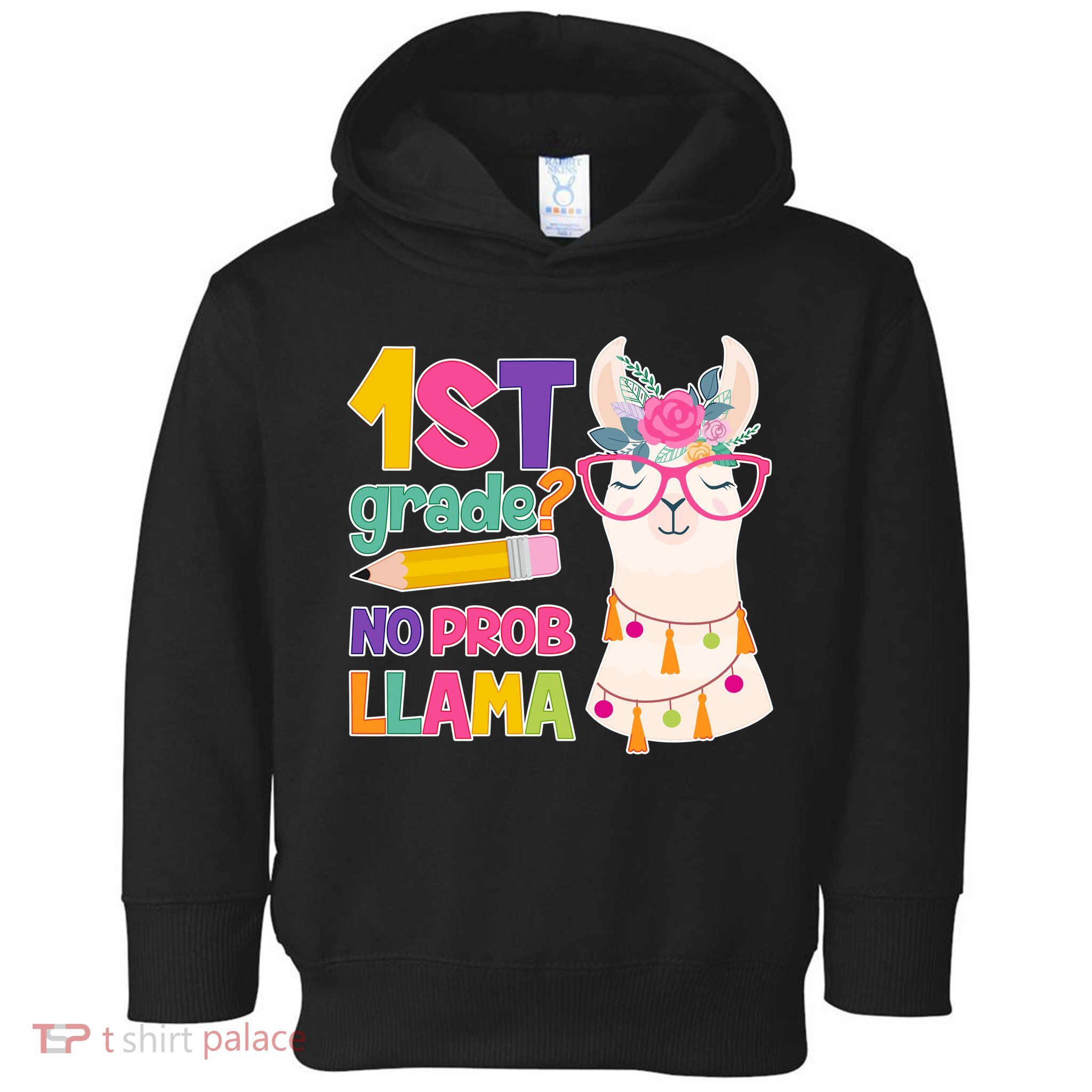 1st Grade? No Prob Llama Toddler Hoodie