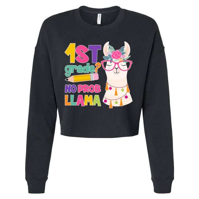 1st Grade? No Prob Llama Cropped Pullover Crew