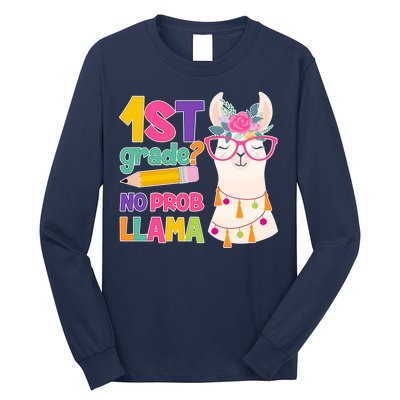 1st Grade? No Prob Llama Long Sleeve Shirt