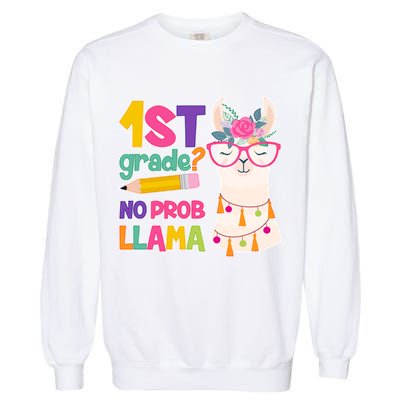 1st Grade? No Prob Llama Garment-Dyed Sweatshirt