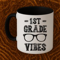 1st Grade Vibes Mug