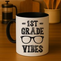 1st Grade Vibes Mug