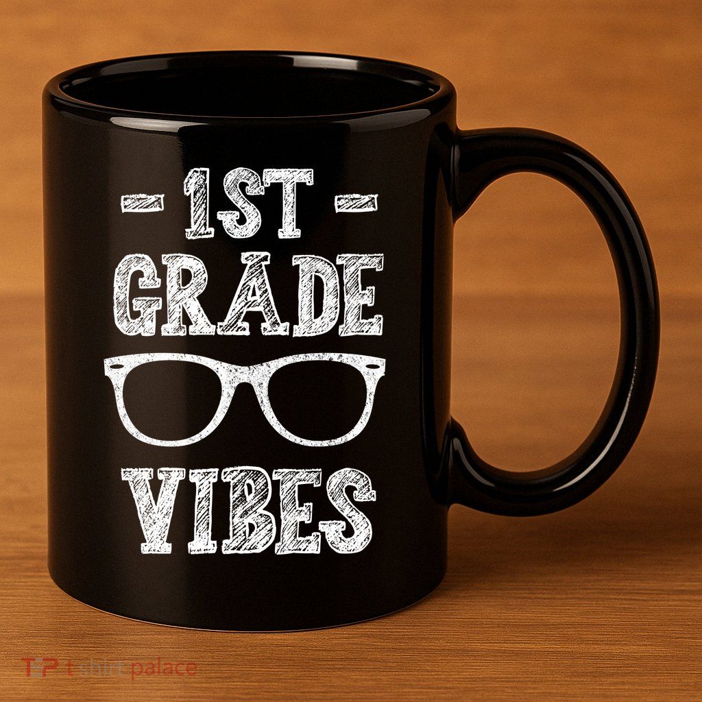 1st Grade Vibes 11oz C Handle Ceramic Mug