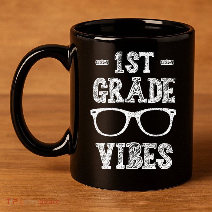 1st Grade Vibes 11oz C Handle Ceramic Mug