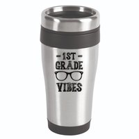1st Grade Vibes 16oz Travel Tumbler