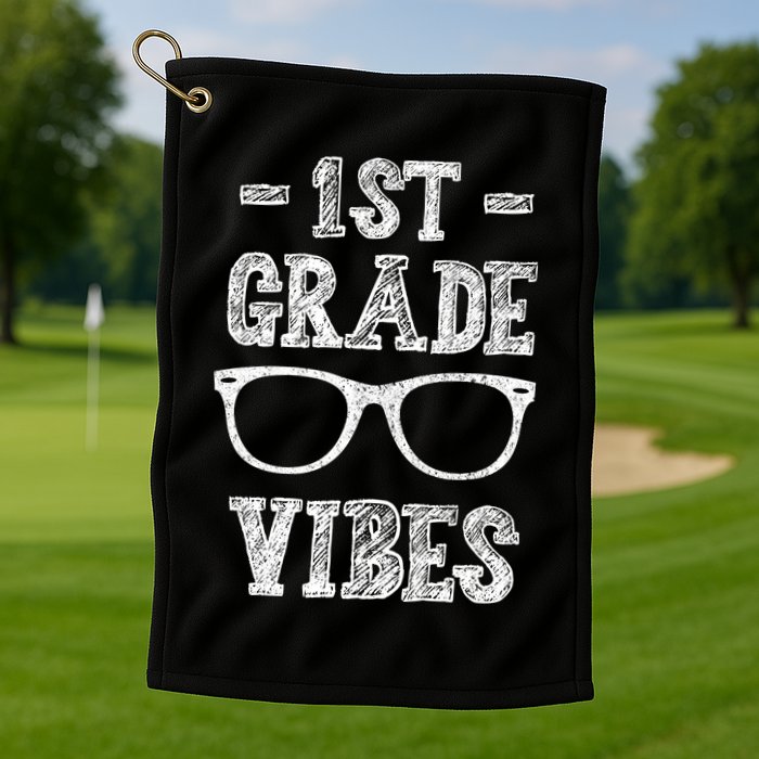 1st Grade Vibes Golf Towel