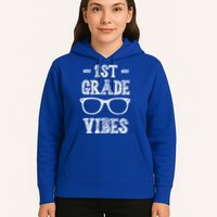 1st Grade Vibes Hoodie