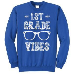 1st Grade Vibes Sweatshirt