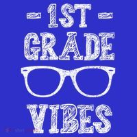 1st Grade Vibes Button