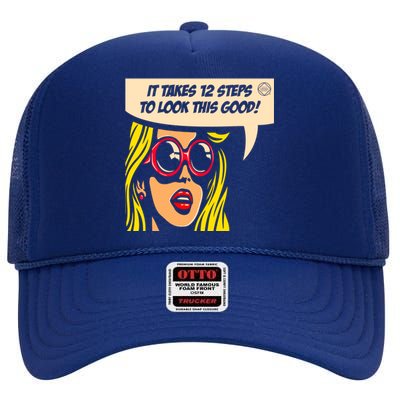 12 Steps To Look This Good Pop Art Narcotics Anonymous Funny Gift Funny Gift High Crown Mesh Back Trucker Hat