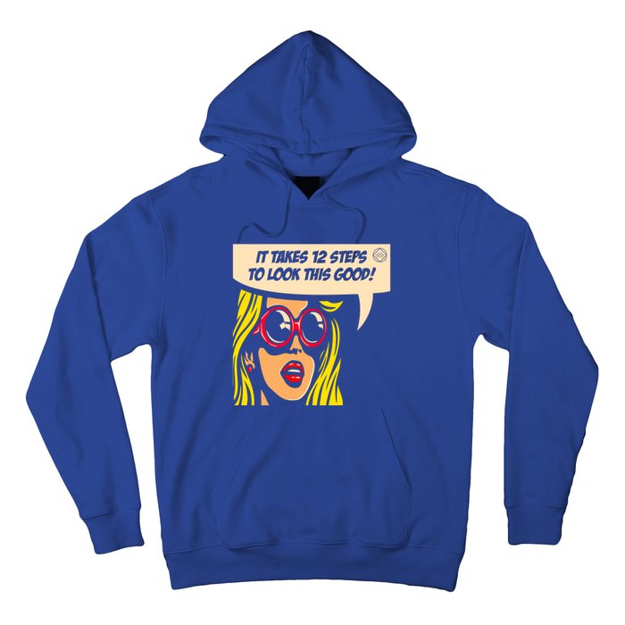 12 Steps To Look This Good Pop Art Narcotics Anonymous Funny Gift Funny Gift Hoodie