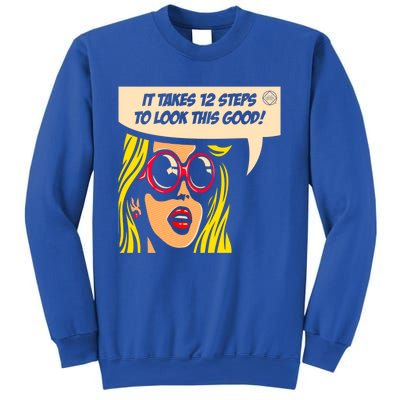 12 Steps To Look This Good Pop Art Narcotics Anonymous Funny Gift Funny Gift Sweatshirt