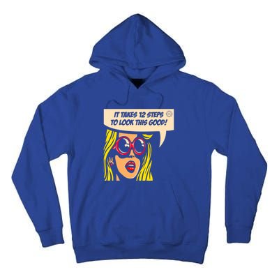 12 Steps To Look This Good Pop Art Narcotics Anonymous Funny Gift Funny Gift Tall Hoodie