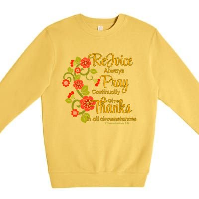 1 Thessalonians 5:1618 Rejoice Always Pray Give Thanks Gift Premium Crewneck Sweatshirt