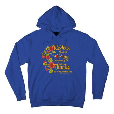 1 Thessalonians 5:1618 Rejoice Always Pray Give Thanks Gift Tall Hoodie