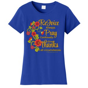 1 Thessalonians 5:1618 Rejoice Always Pray Give Thanks Gift Women's T-Shirt