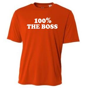 100% The Boss Gift I'm Not Bossy I Am The Boss Gift Bossy Gift Cooling Performance Crew T-Shirt