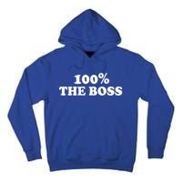 100% The Boss Gift I'm Not Bossy I Am The Boss Gift Bossy Gift Tall Hoodie