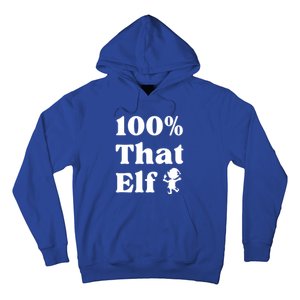 100% That Elf Funny Christmas Elf Mother Mom Elf Gift Hoodie