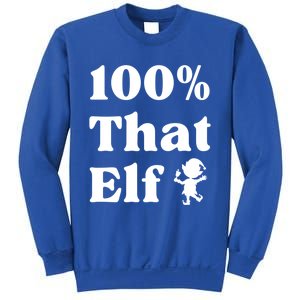 100% That Elf Funny Christmas Elf Mother Mom Elf Gift Sweatshirt