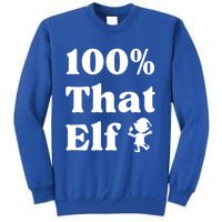 100% That Elf Funny Christmas Elf Mother Mom Elf Gift Sweatshirt