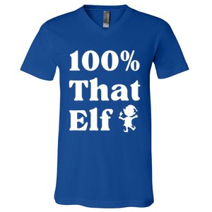 100% That Elf Funny Christmas Elf Mother Mom Elf Gift V-Neck T-Shirt