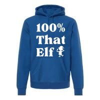 100% That Elf Funny Christmas Elf Mother Mom Elf Gift Premium Hoodie