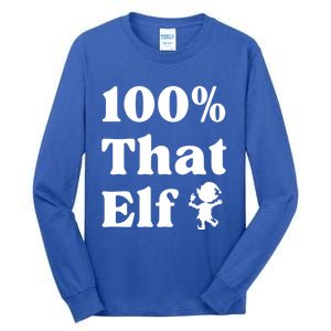 100% That Elf Funny Christmas Elf Mother Mom Elf Gift Tall Long Sleeve T-Shirt