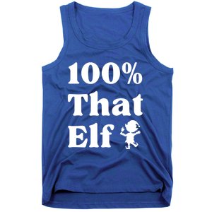 100% That Elf Funny Christmas Elf Mother Mom Elf Gift Tank Top