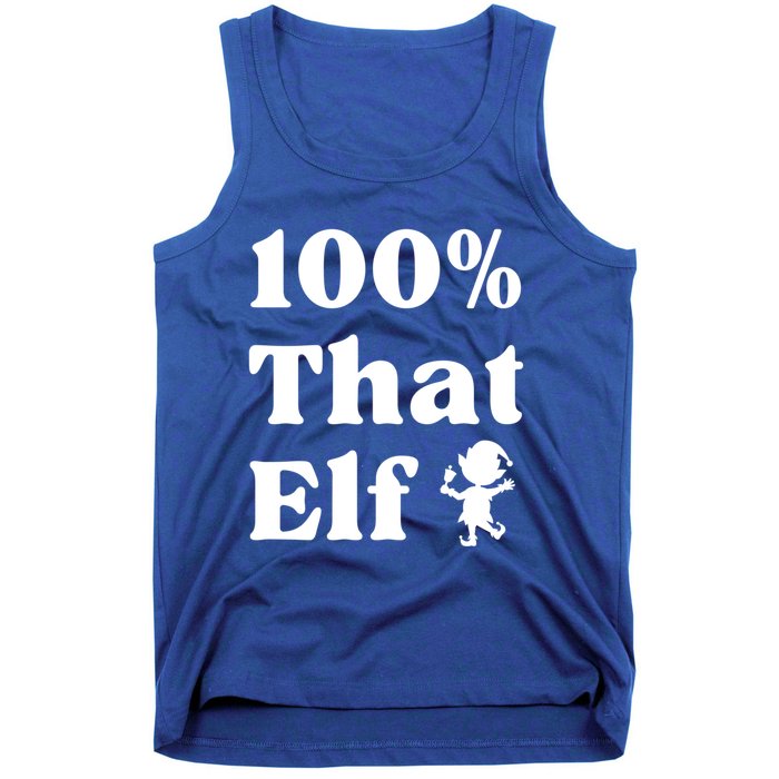 100% That Elf Funny Christmas Elf Mother Mom Elf Gift Tank Top