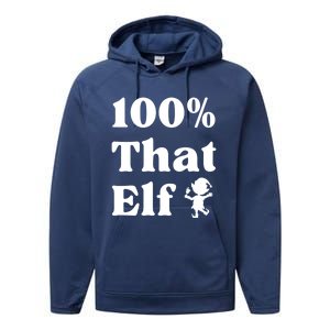 100% That Elf Funny Christmas Elf Mother Mom Elf Gift Performance Fleece Hoodie