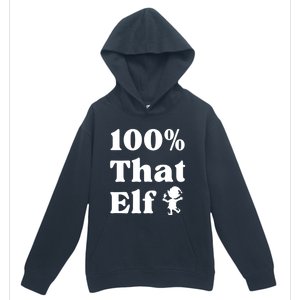 100% That Elf Funny Christmas Elf Mother Mom Elf Gift Urban Pullover Hoodie