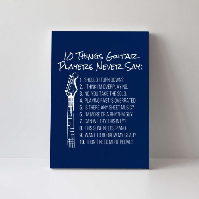 10 Things Guitar Players Never Say Funny Electric Guitar Canvas