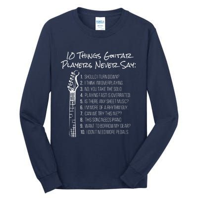 10 Things Guitar Players Never Say Funny Electric Guitar Tall Long Sleeve T-Shirt