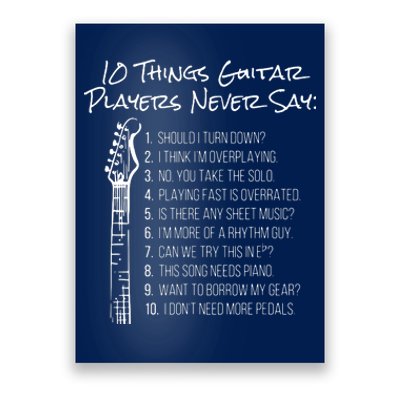 10 Things Guitar Players Never Say Funny Electric Guitar Poster