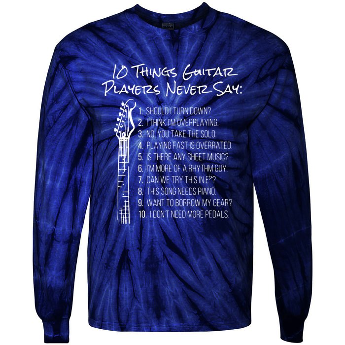 10 Things Guitar Players Never Say Funny Electric Guitar Tie-Dye Long Sleeve Shirt