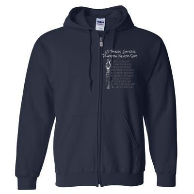 10 Things Guitar Players Never Say Funny Electric Guitar Full Zip Hoodie