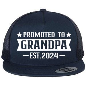 1st Time Grandpa Est 2024 Gift New First Time Grandpa 2024 Funny Gift Flat Bill Trucker Hat