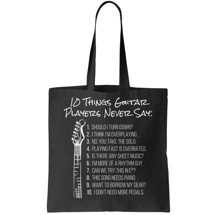 10 Things Guitar Players Never Say Funny Electric Guitar Tote Bag