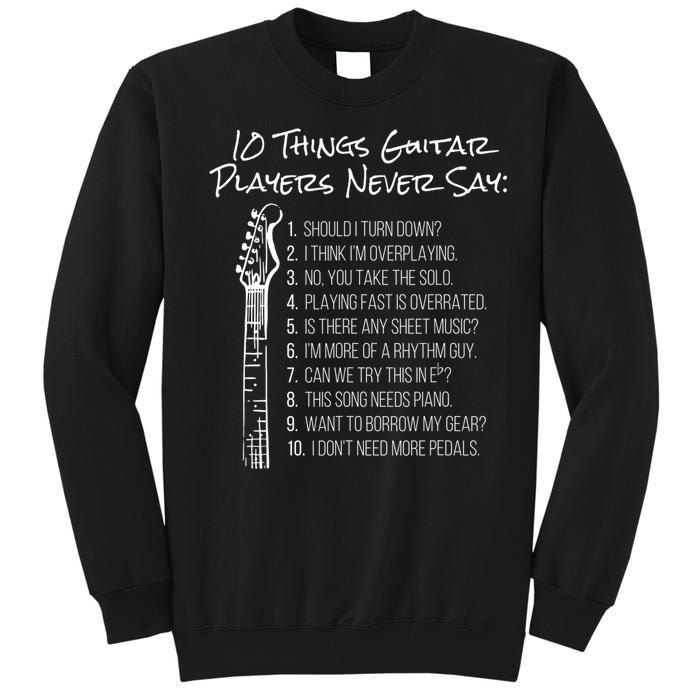 10 Things Guitar Players Never Say Funny Electric Guitar Tall Sweatshirt