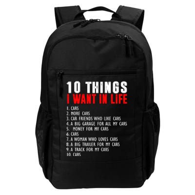 10 Things I Want In My Life Funny Car Lovers Daily Commute Backpack