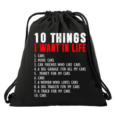 10 Things I Want In My Life Funny Car Lovers Drawstring Bag