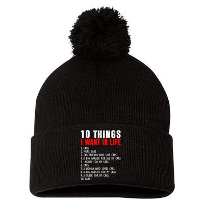 10 Things I Want In My Life Funny Car Lovers Pom Pom 12in Knit Beanie