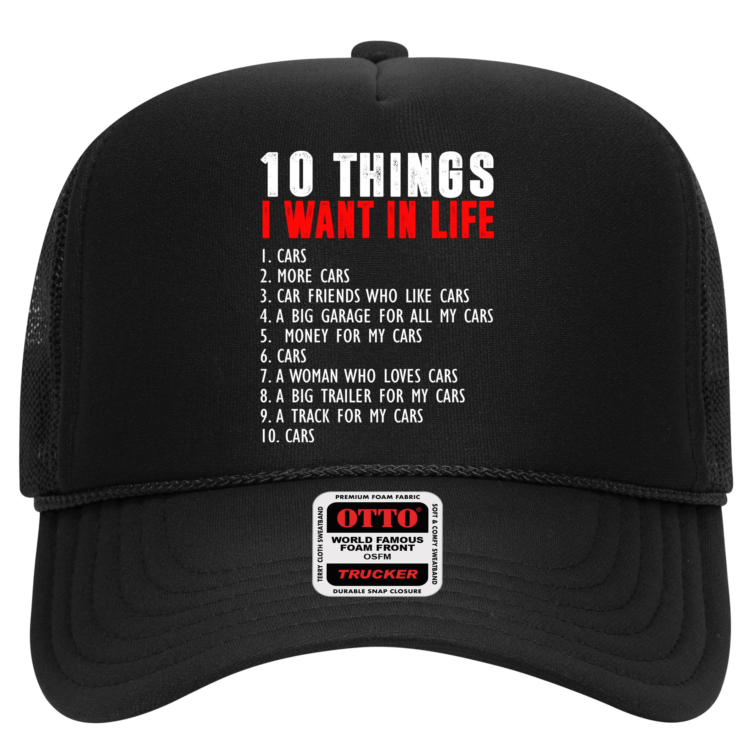 10 Things I Want In My Life Funny Car Lovers Hat