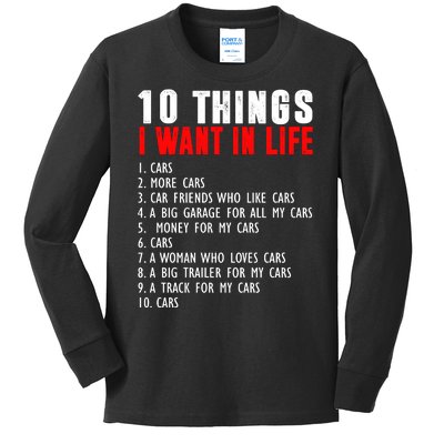 10 Things I Want In My Life Funny Car Lovers Kids Long Sleeve Shirt