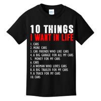 10 Things I Want In My Life Funny Car Lovers Kids T-Shirt