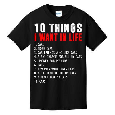 10 Things I Want In My Life Funny Car Lovers Kids T-Shirt